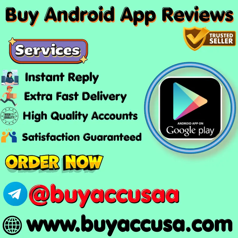 Buy Android App Reviews